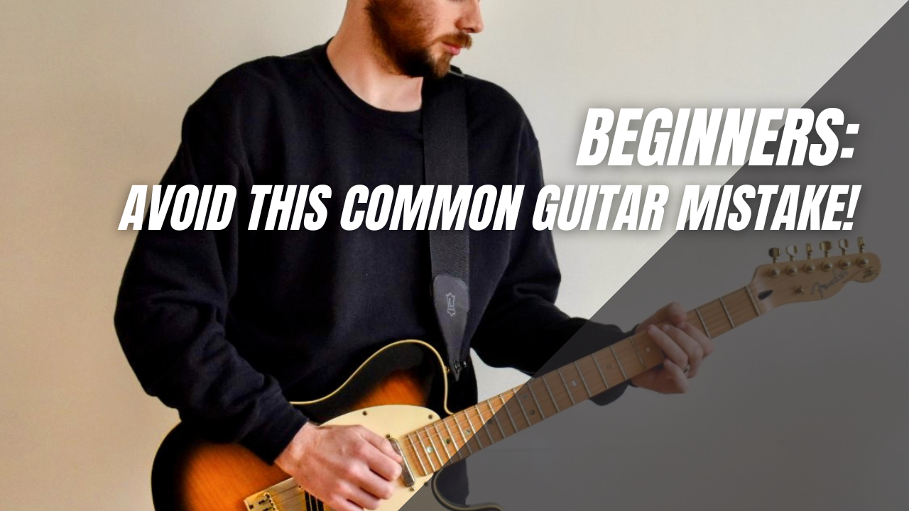 Beginners Avoid This Common Guitar Mistake! Paul Burke Guitar Tuition